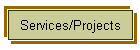 Services/Projects